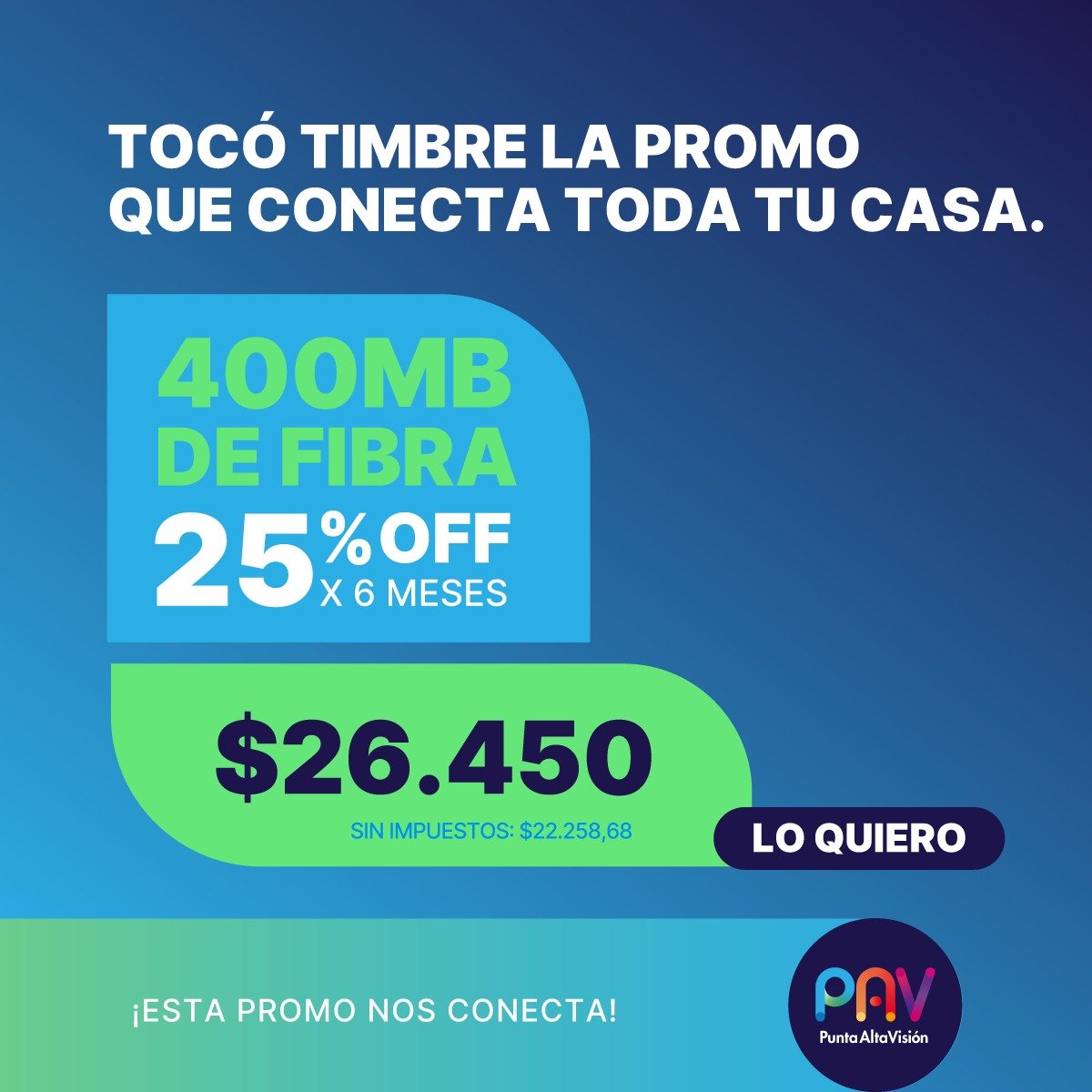 Promo 400 Mb de fibra con 25 por ciento off por 6 meses
